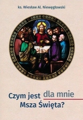 Изображение Czym jest dla mnie Msza wita?