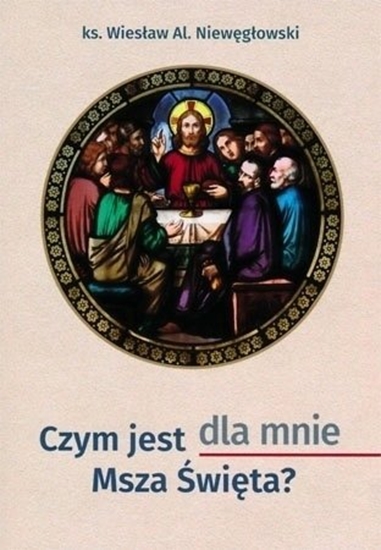 Изображение Czym jest dla mnie Msza wita?