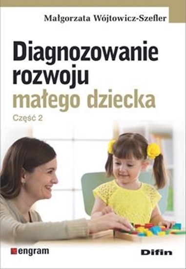 Изображение Diagnozowanie rozwoju maego dziecka cz.2