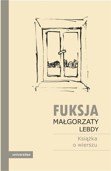 Изображение Fuksja Magorzaty Lebdy. Ksika o wierszu EDUKAMP