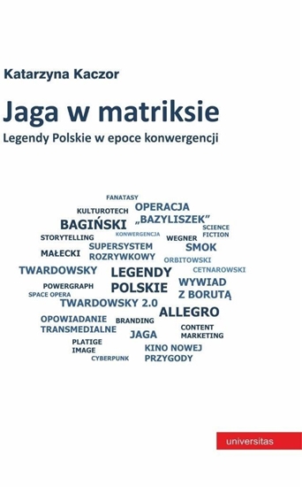 Изображение Jaga w matriksie. Legendy Polskie w epoce.. EDUKAMP