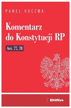 Picture of Komentarz do Konstytucji RP art. 77, 78 EDUKAMP