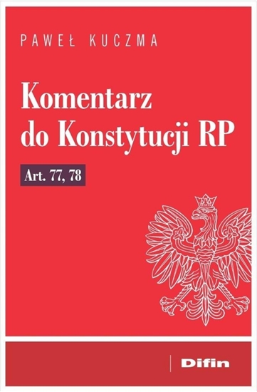 Picture of Komentarz do Konstytucji RP art. 77, 78 EDUKAMP