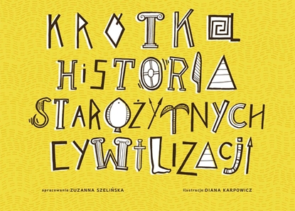 Изображение Krótka Historia Staroytnych Cywilizacji