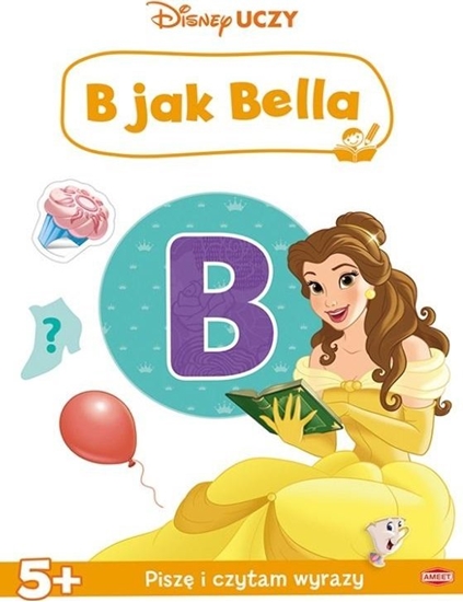 Picture of Ksieczka Disney uczy. Ksiniczka. B jak Bella UAL-9301
