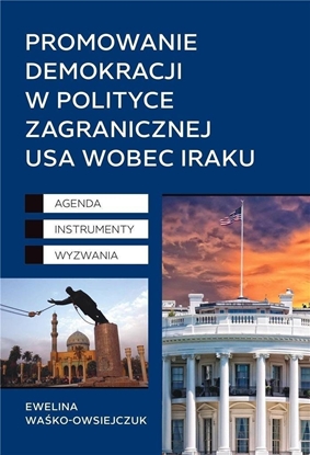 Picture of Promowanie demokracji w polityce zagranicznej USA