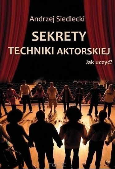 Picture of Sekrety techniki aktorskiej. Jak uczy?