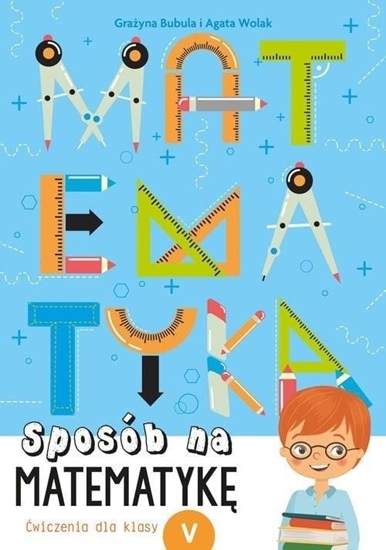 Изображение Sposób na matematyk. wiczenia dla klasy V