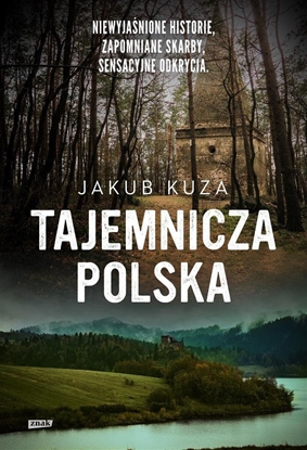 Picture of Tajemnicza Polska. Niewyjanione historie..