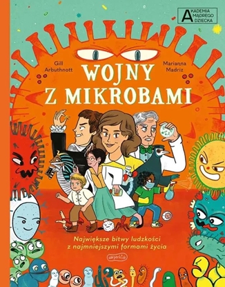 Picture of Wojny z mikrobami. Akademia mdrego dziecka. Chc wiedzie wicej. Harperkids