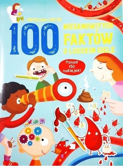 Изображение 100 niesamowitych faktów o ludzkim ciele EDUKAMP