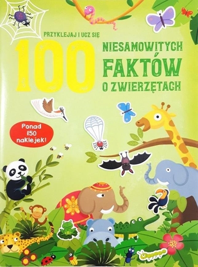 Изображение 100 niesamowitych faktów o zwierztach EDUKAMP
