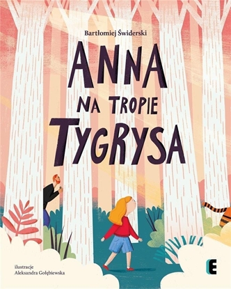 Изображение Ezop Anna on the trail of the tiger