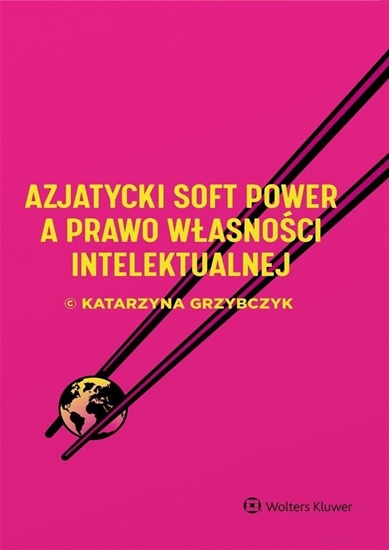Picture of Azjatycki soft power a prawo wasnoci intelekt. EDUKAMP