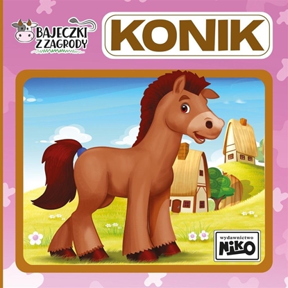 Изображение Bajeczki z zagrody. Konik