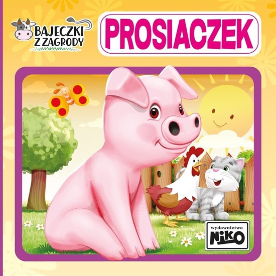 Изображение Bajeczki z zagrody. Prosiaczek