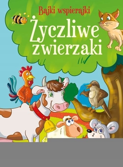 Picture of Bajki wspierajki. yczliwe zwierzaki