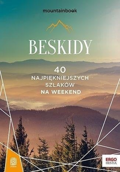 Picture of Beskidy. 40 najpikniejszych szlaków na weekend