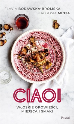 Изображение Pascal Cze! Woskie opowieci, miejsca i smaki