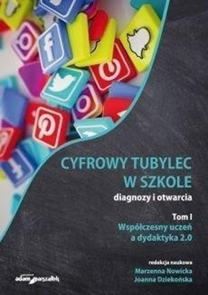 Picture of Cyfrowy tubylec w szkole-diagnozy i otwarcia T.1