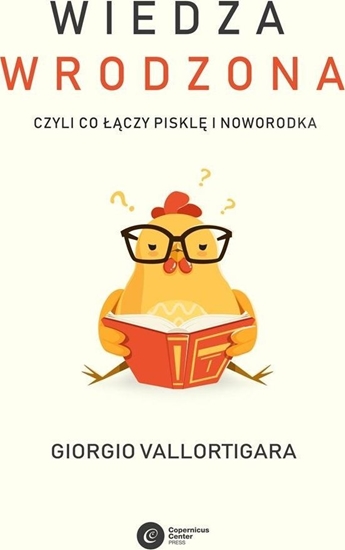 Изображение Copernicus Center Press Wiedza wrodzona. Czyli co czy piskl i noworodka