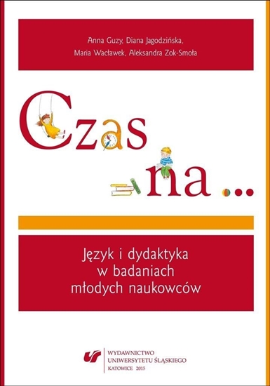 Изображение Czas na. Jzyk i dydaktyka w badaniach modych...