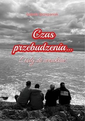 Изображение Czas przebudzenia. Listy do wnuków