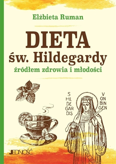 Изображение Dieta w. Hildegardy ródem zdrowia i modoci EDUKAMP