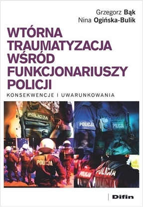Изображение Difin Wtórna traumatyzacja wród funkcjonariuszy policji