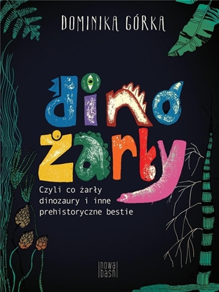 Picture of Dinoary, czyli co ary dinozaury EDUKAMP