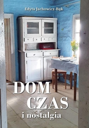 Изображение Dom, czas i nostalgia EDUKAMP