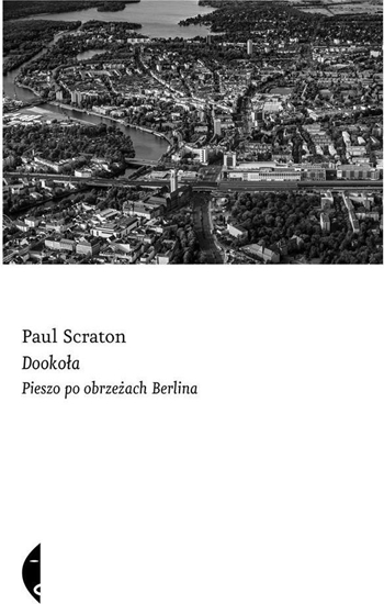 Изображение Dookoa. Pieszo po obrzeach Berlina