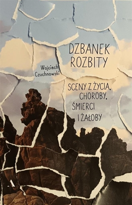 Picture of Dzbanek rozbity. Sceny z ycia, choroby, mierci..