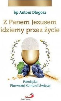 Picture of Edycja witego Pawa Z Panem Jezusem idziemy przez ycie. Pamitka...