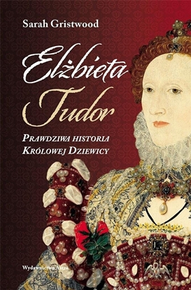 Picture of Elbieta Tudor. Prawdziwa historia Królowej...
