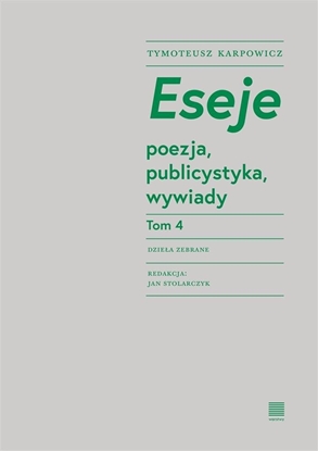 Изображение Eseje T.4 poezja, publicystyka, wywiady EDUKAMP