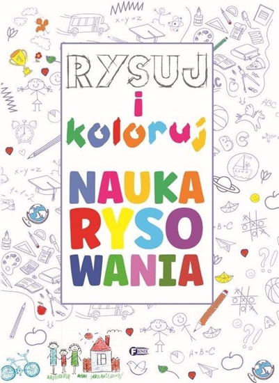 Picture of Fenix Rysuj i koloruj. Nauka rysowania
