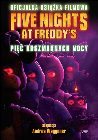 Picture of Five Nights at Freddy's. Pi koszmarnych nocy. Of EDUKAMP