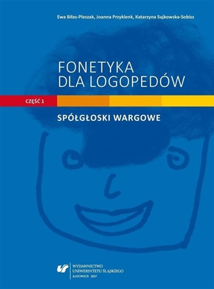 Picture of Fonetyka dla logopedów cz.1 Spógoski wargowe