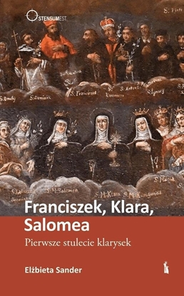 Изображение Franciszek, Klara, Salomea. Pierwsze stulecie... EDUKAMP