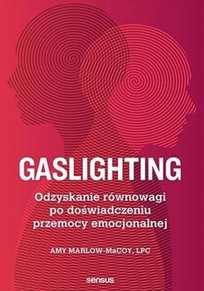 Attēls no Gaslighting. Odzyskanie równowagi po...