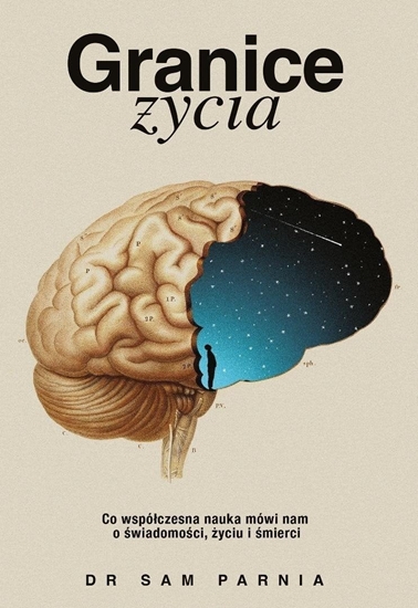 Picture of Granice ycia. Co wspóczesna nauka mówi nam...