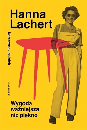 Изображение Hanna Lachert. Wygoda waniejsza ni pikno