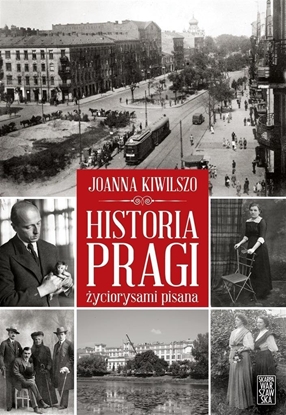 Picture of Historia Pragi yciorysami pisana