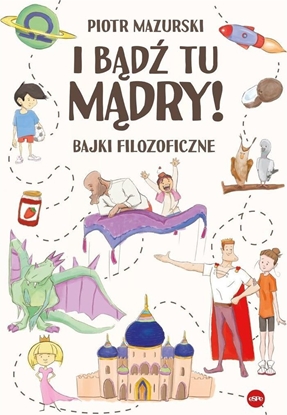 Picture of I b±d tu m±dry! Bajki filozoficzne