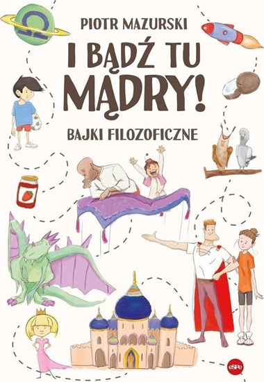 Picture of I b±d tu m±dry! Bajki filozoficzne