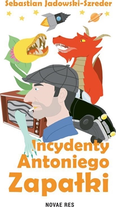 Picture of Incydenty Antoniego Zapaki