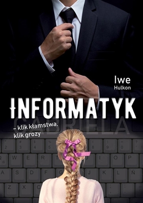 Изображение Informatyk klik kamstwa, klik grozy