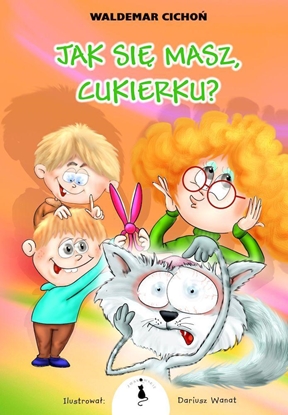 Picture of wakowskie Jak si masz, cukierku?