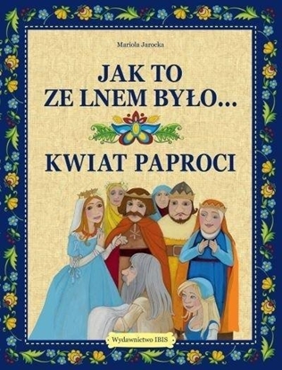 Picture of Jak to ze lnem byo Kwiat paproci